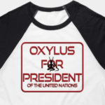 Oxylus for President of the United Nations on a black and white baseball tee
