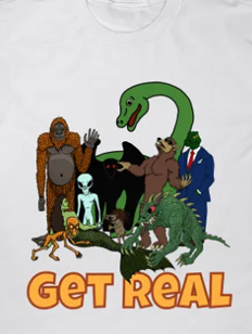 Get Real cryptid group shot featuring Bigfoot nessie grey alien werwolf lizardman pudgewikie chupacabra dover demon mermaid and sasquatch